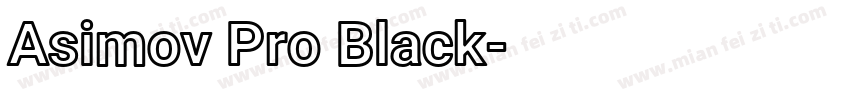 Asimov Pro Black字体转换